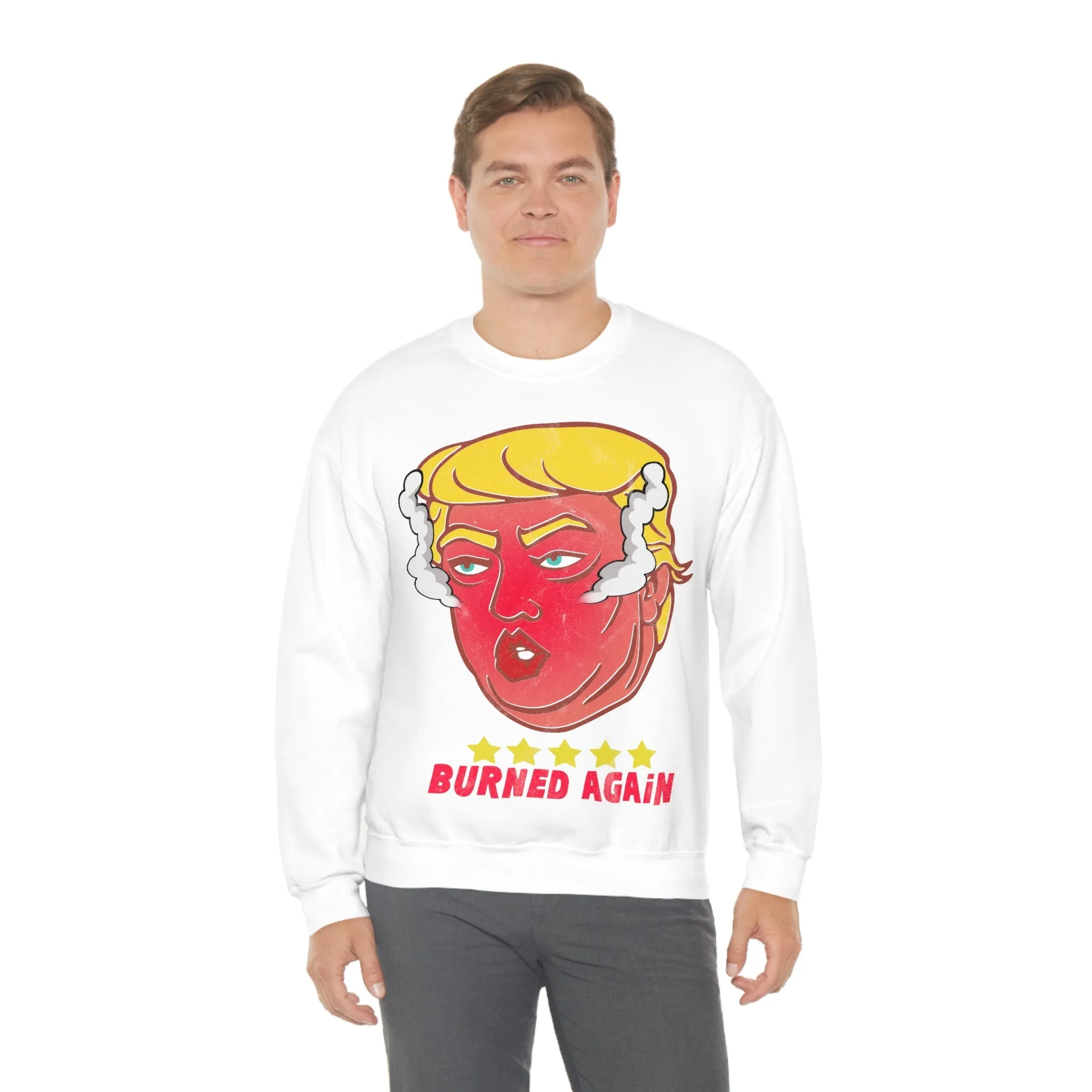 Burned Again - Donald Trump Meme | Classic Sweatshirt