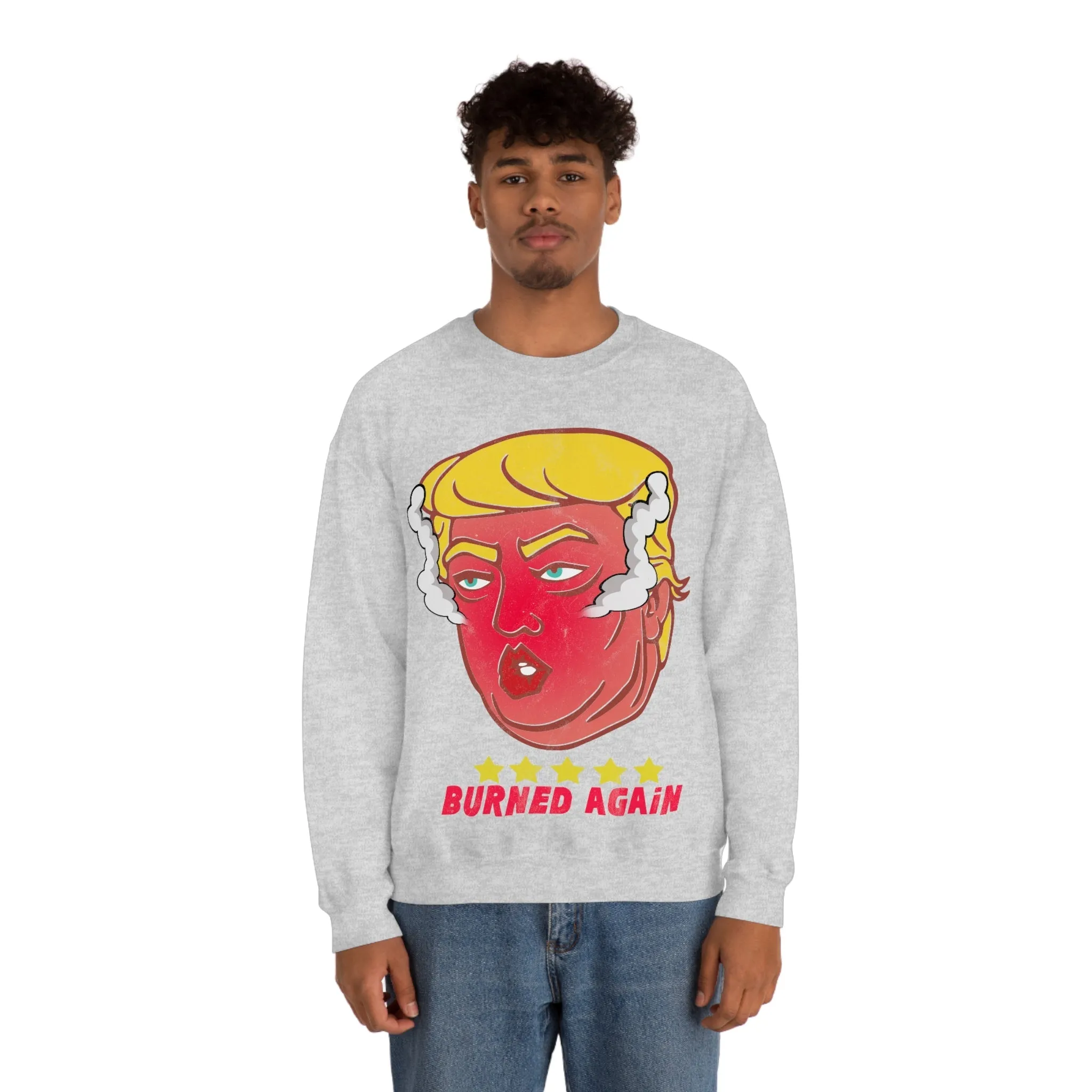 Burned Again - Donald Trump Meme | Classic Sweatshirt