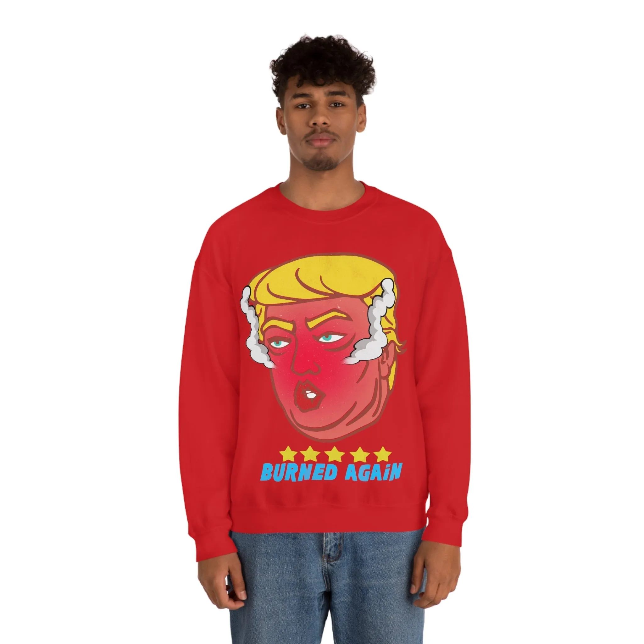 Burned Again - Donald Trump Meme | Classic Sweatshirt